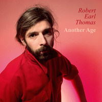Robert Earl Thomas - Another Age