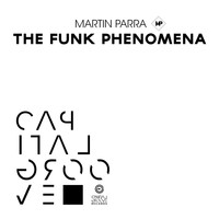 Martin Parra - The Funk Phenomena