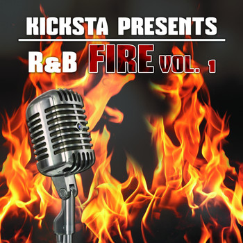Various Artist - Kicksta Presents R&B Fire Vol.1
