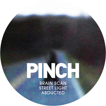 Pinch - Brain Scan