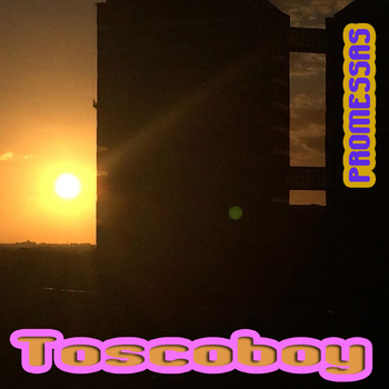 Toscoboy - Promessas