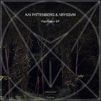 Kai Pattenberg &amp; ABYSSVM - Pacificator EP