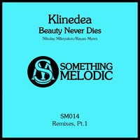 Klinedea - Beauty Never Dies: Remixes, Pt. 1