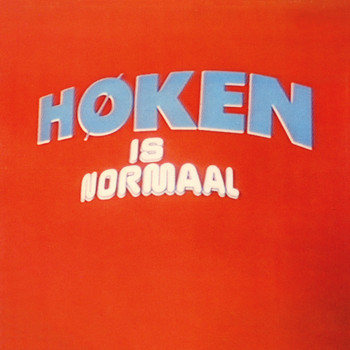 Normaal - Høken Is Normaal (2017 Remaster)