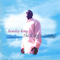 Hensley King - The King Is Coming