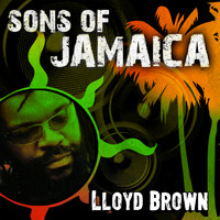Lloyd Brown - Sons Of Jamaica