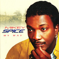 Mikey Spice - My Way