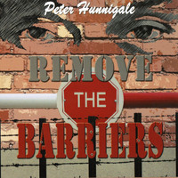 Peter Hunnigale - Remove The Barriers