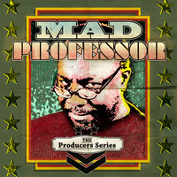 Mad Professor - The Producer Series - Mad Professor
