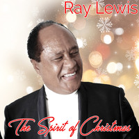 Ray Lewis - The Spirit of Christmas