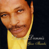 Denzil Dennis - Give Thanks