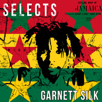 Garnett Silk - Garnett Silk Selects Reggae Dancehall