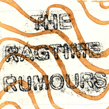 The Ragtime Rumours - Love & Lust (Explicit)