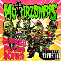 Motorzombis - Garbage Psycho Kids