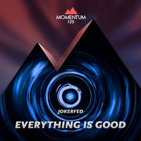 JokerFed - Everything Is Good