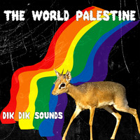 The World Palestine - Dik Dik Sounds