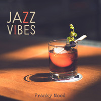 Franky Mood - Jazz Vibes