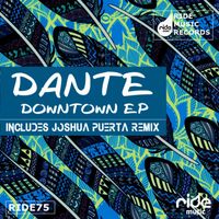 Dante (ITA) - Downtown Ep