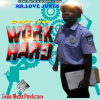 Mr. Love Jones - Work Hard - Single