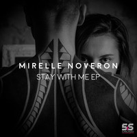 Mirelle Noveron - Stay With Me