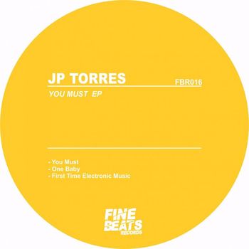 JP Torres - You Must  EP