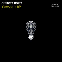 Anthony Brahv - Sensum EP