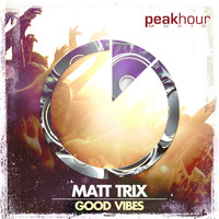 Matt Trix - Good Vibes
