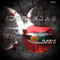 Flash-X - Backspace EP