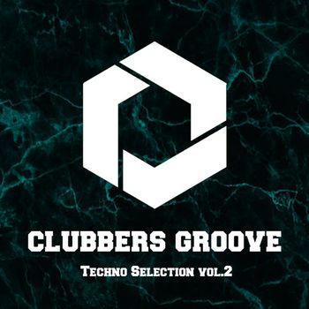 Various Artists - Clubbers Groove : Techno Selection Vol.2