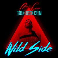 Brian Justin Crum - Wild Side