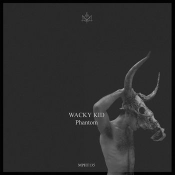 Wacky Kid - Phantom EP