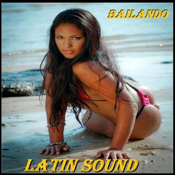 Latin Sound - Bailando
