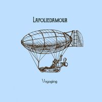 Lafoliedamour - Voyaging