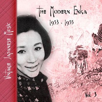 Various Artists - Vintage Japanese Music, The Modern Enka, Vol. 3 (1953-1955)