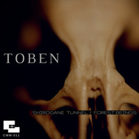 Toben - Shirogane Tunnel  /  Forest Beings