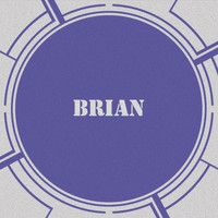 Brian - Brian