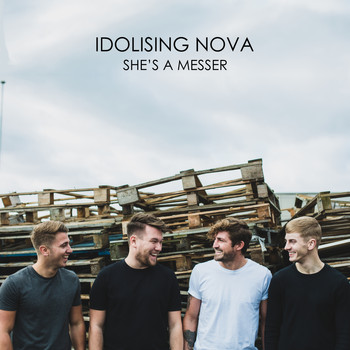 Idolising Nova - She's A Messer