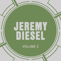 Jeremy Diesel - Jeremy Diesel, Vol. 2