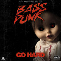 Bass Punk - Go Hard