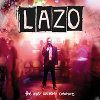 Lazo - The Most Unlikely Creature