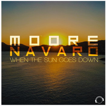 Moore & Navaro - When the Sun Goes Down