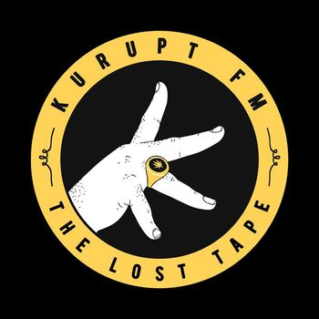 KURUPT FM - Kurupt FM present The Lost Tape (Explicit)