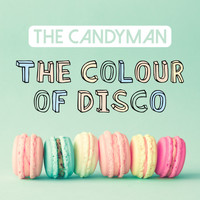 The Candyman - The Colour of Disco