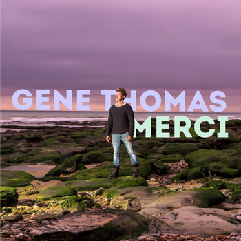 Gene Thomas - Merci