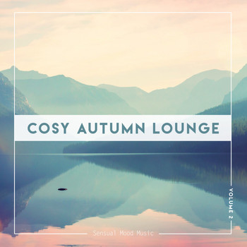 Various Artists - Cosy Autumn Lounge, Vol. 2