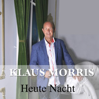 Klaus Morris - Heute Nacht
