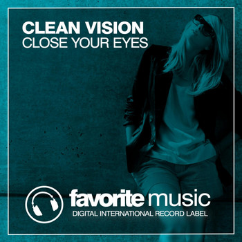 Clean Vision - Close Your Eyes