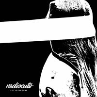 Radiocuts - Lucid Dream