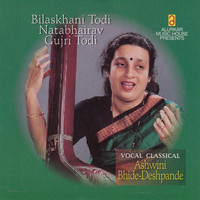 Ashwini Bhide Deshpande - Vocal Classical, Bilaskhani Todi, Natbhairav, Gujri Todi
