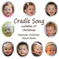 David Rowe - Cradle Song: Lullabies of Christmas